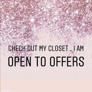 Open to offers . Check out my closet .
